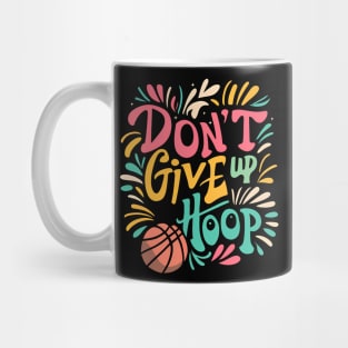 Don't Give Up Hoop - Next Basket Wins Mug